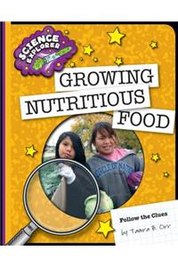 Growing Nutritious Food