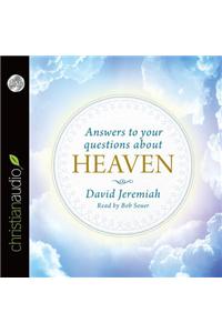 Answers to Your Questions about Heaven