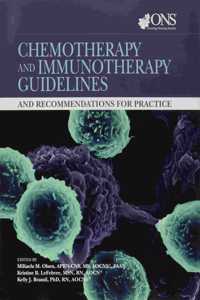 Chemotherapy and Immunotherapy Guidelines and Recommendations for Practice