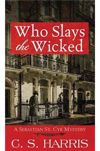 Who Slays The Wicked