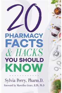 20 Pharmacy Facts and Hacks You Should Know