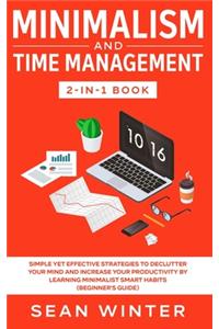 Minimalism and Time Management 2-in-1 Book