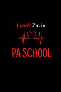 i can't i am in PA school