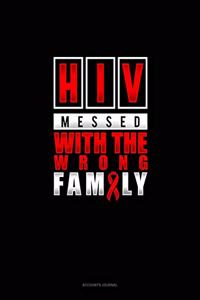 HIV Messed With The Wrong Family
