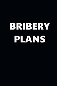 2020 Daily Planner Political Theme Bribery Plans 388 Pages