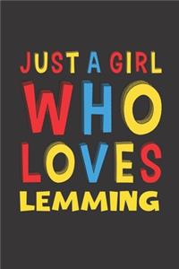 Just A Girl Who Loves Lemming