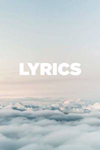 Lyrics Journal - Songwriter's Notebook
