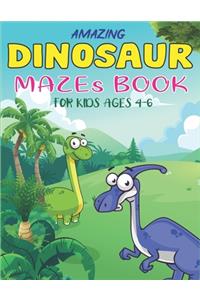 Amazing Dinosaur Mazes Book for Kids Ages 4-6