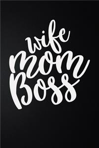 Wife Mom Boss