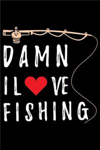 Damn I Love Fishing
