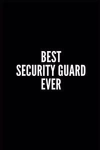 Best Security Guard Ever