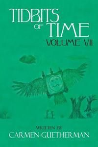 Tidbits of Time Volume VII