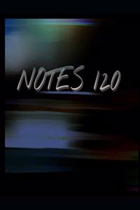 Notes 120