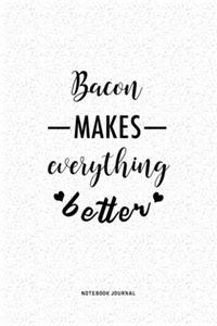 Bacon Makes Everything Better