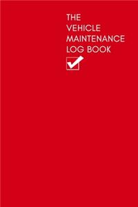 The Vehicle Maintenance & Mileage Log Book