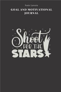 Shoot For The Stars - Goal and Motivational Journal
