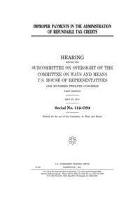 Improper payments in the administration of refundable tax credits