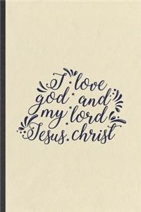 I Love God and My Lord Jesus Christ
