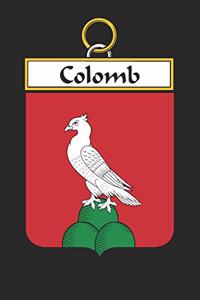 Colomb: Colomb Coat of Arms and Family Crest Notebook Journal (6 x 9 - 100 pages)