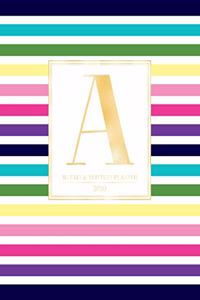 Weekly & Monthly Planner 2020 A: Colorful Rainbow Stripes Gold Monogram Letter A (7.5 x 9.25 in) Horizontal at a glance Personalized Planner for Women Moms Girls and School