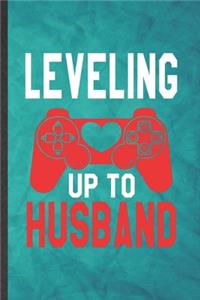 Leveling Up to Husband