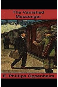 The Vanished Messenger Illustrated