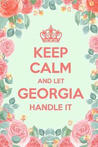 Keep Calm And Let Georgia Handle It