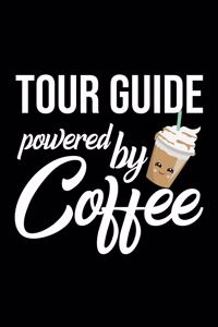 Tour Guide Powered by Coffee