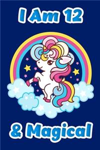 I Am 12 & Magical