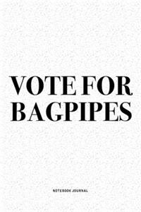 Vote For Bagpipes