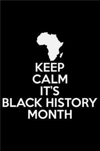 Keep Calm It's Black History Month