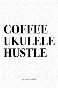 Coffee Ukulele Hustle