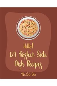 Hello! 123 Kosher Side Dish Recipes