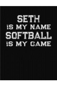 Seth Is My Name Softball Is My Game