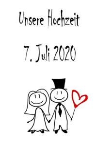 Unsere Hochzeit - 7. Juli 2020