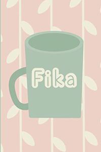 Fika is a Good Idea