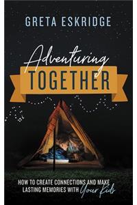 Adventuring Together