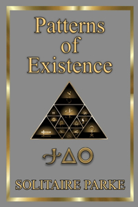 Patterns of Existence