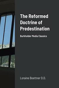 Reformed Doctrine Of Predestination