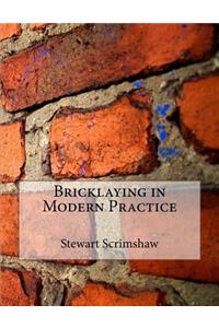 Bricklaying in Modern Practice