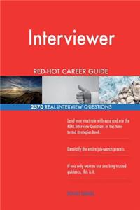 Interviewer RED-HOT Career Guide; 2570 REAL Interview Questions