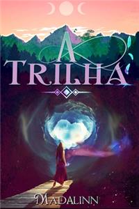 A Trilha: Recome