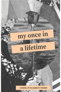 My Once in a Lifetime