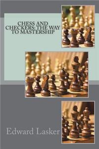 Chess and Checkers