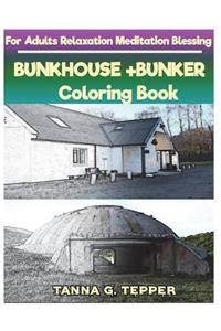 BUNKHOUSE+BUNKER Coloring book for Adults Relaxation Meditation Blessing