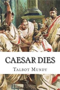 Caesar Dies