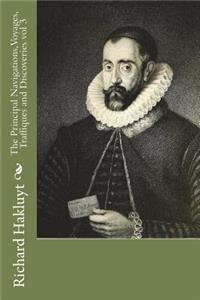 The Principal Navigations, Voyages, Traffiques and Discoveries vol 3