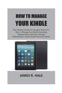 How To Manage Your Kindle