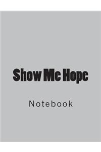 Show Me Hope