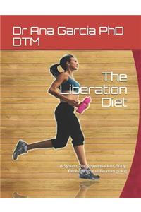 The Liberation Diet
